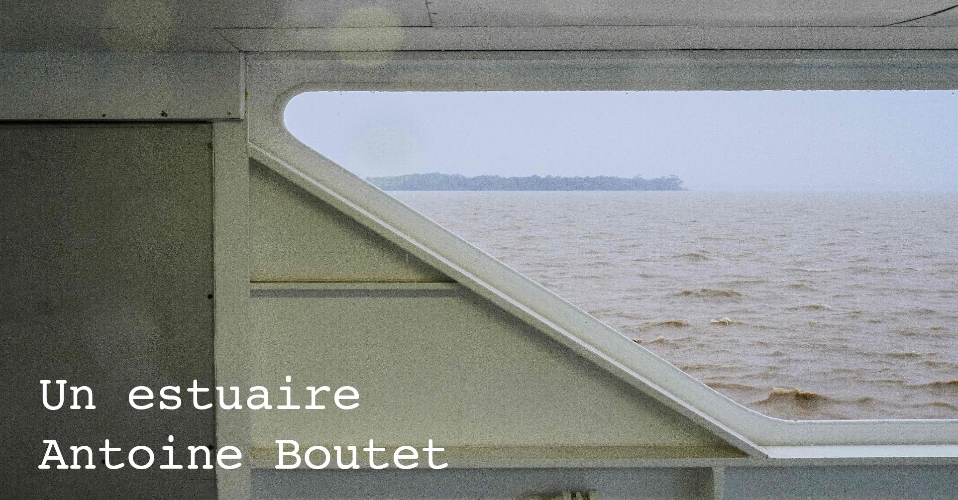 projection « Un estuaire » d&rsquo;Antoine Boutet